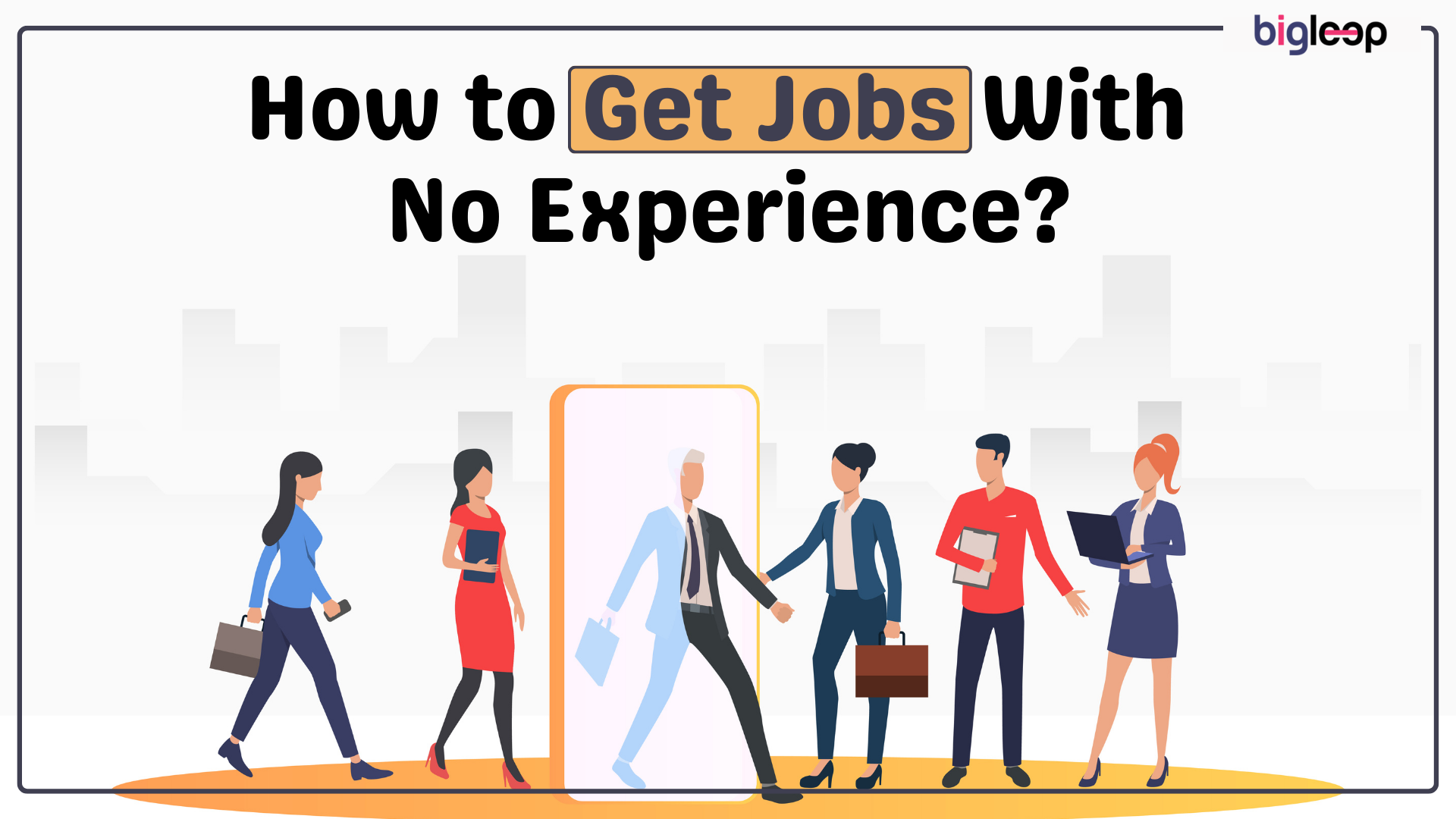 How to Get Jobs With No Experience?