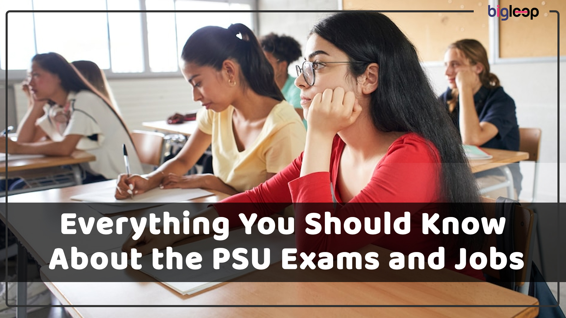 Everything You Should Know About the PSU Exams and Job