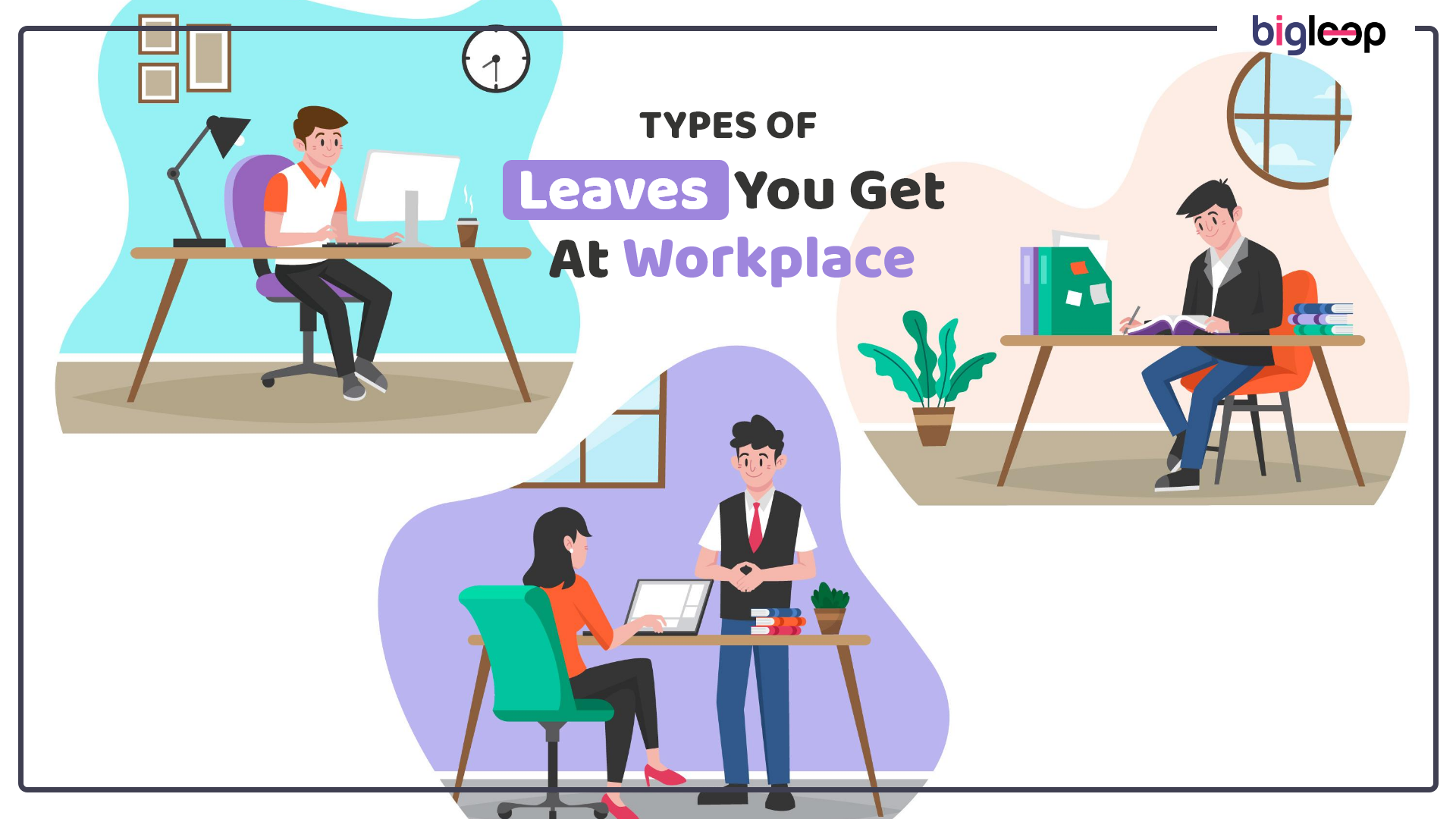 Types Of Leaves You Get At Workplace