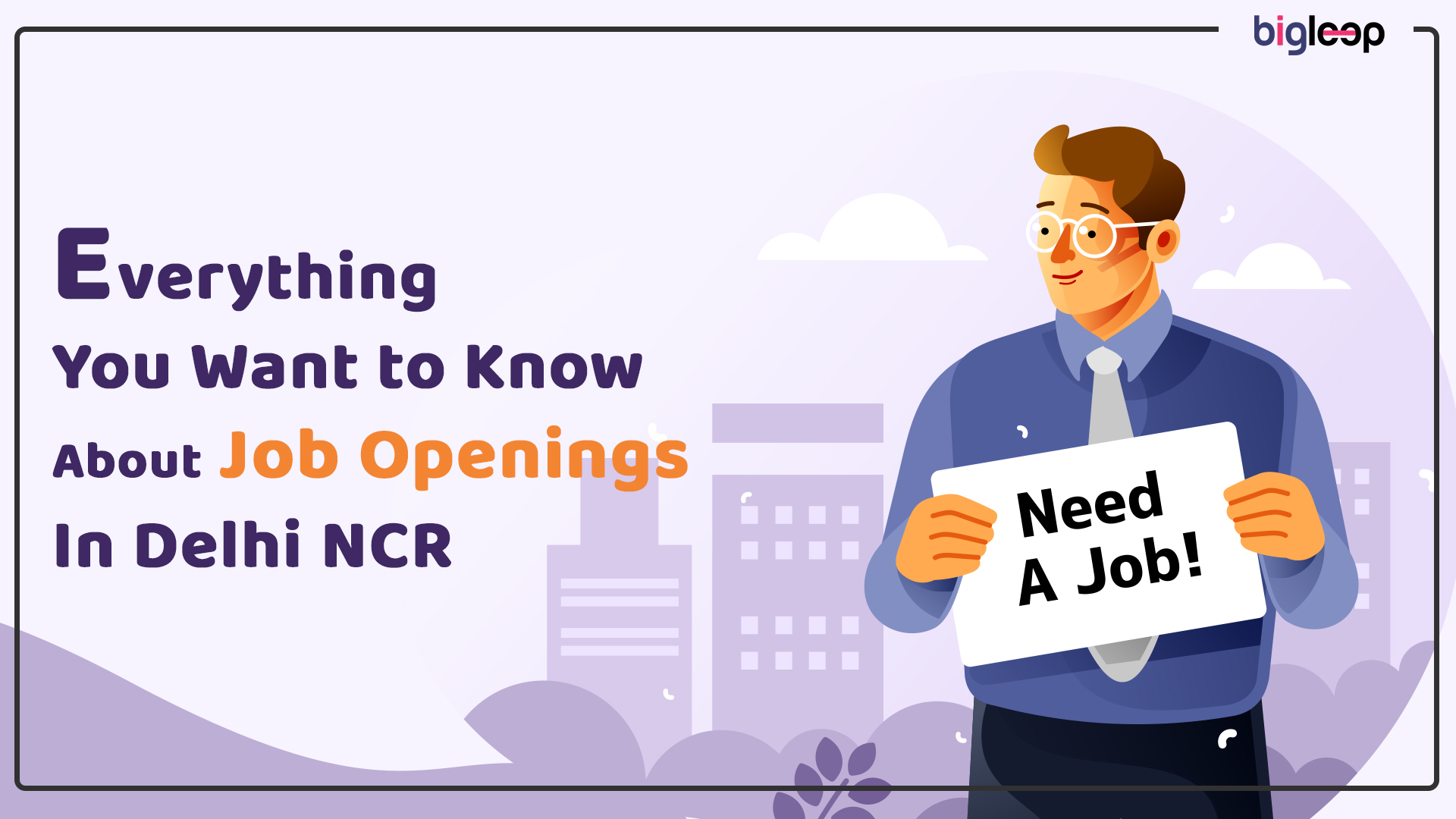 Everything You Want to Know About Job Openings In Delhi NCR.