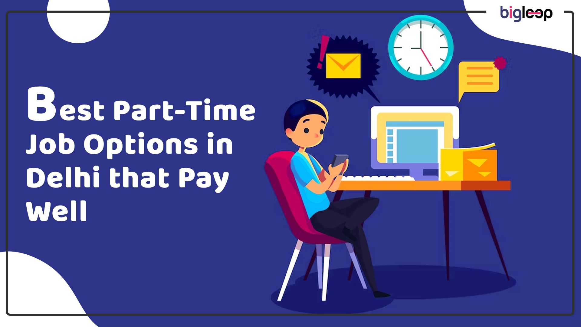 Best Part-Time Job Options in Delhi that Pay Well