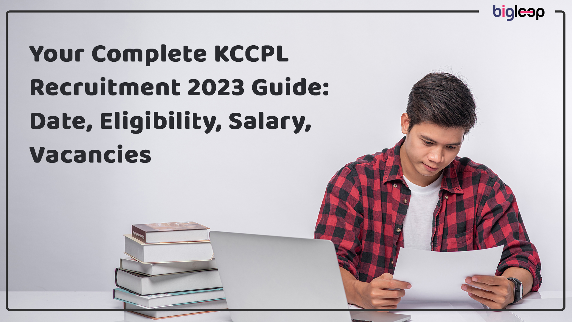 Your Complete KCCPL Recruitment 2023 Guide: Date, Eligibility, Salary, Vacancies