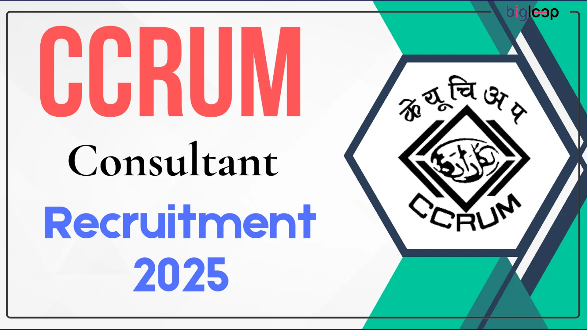 CCRUM Recruitment 2025 for Accountant and Various Posts: Notification, Eligibility, Vacancy, and Application Process