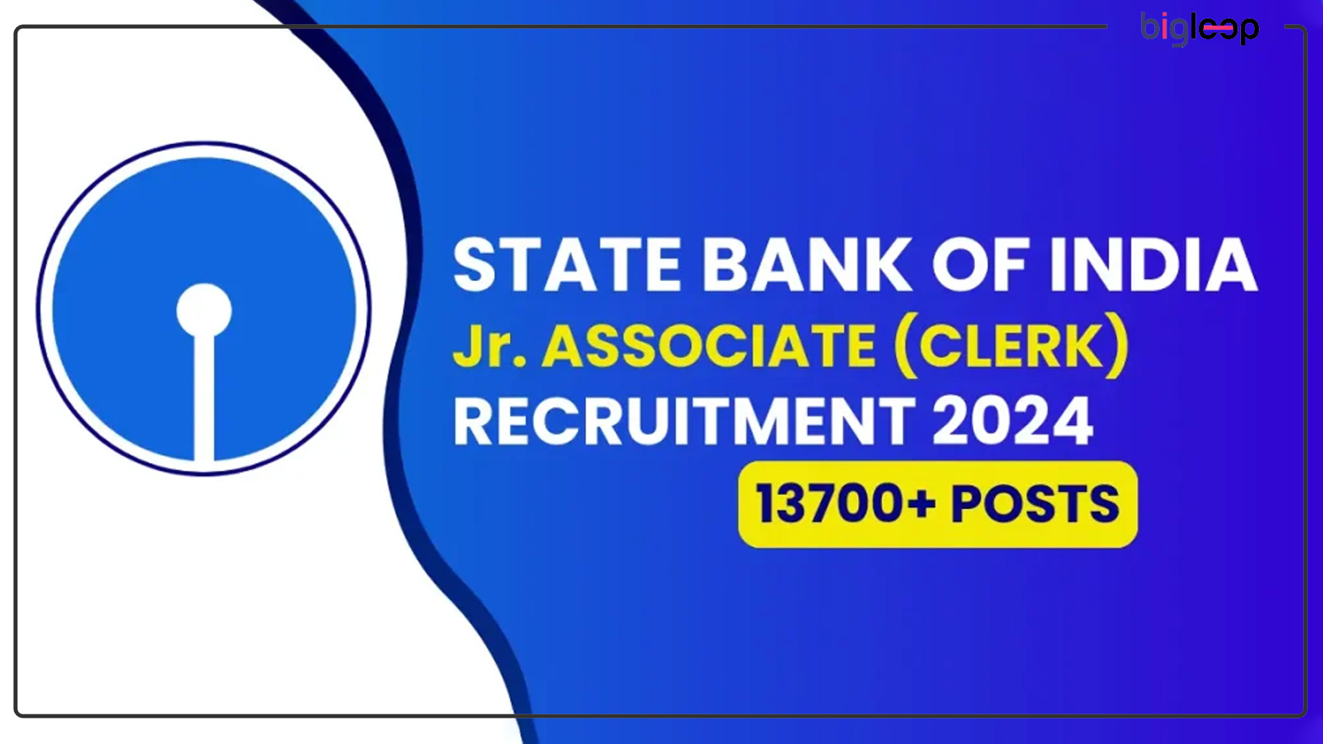 State Bank of India SBI Junior Associates Customer Support and Sales Recruitment 2024: Apply Online for 13,735 Vacancies