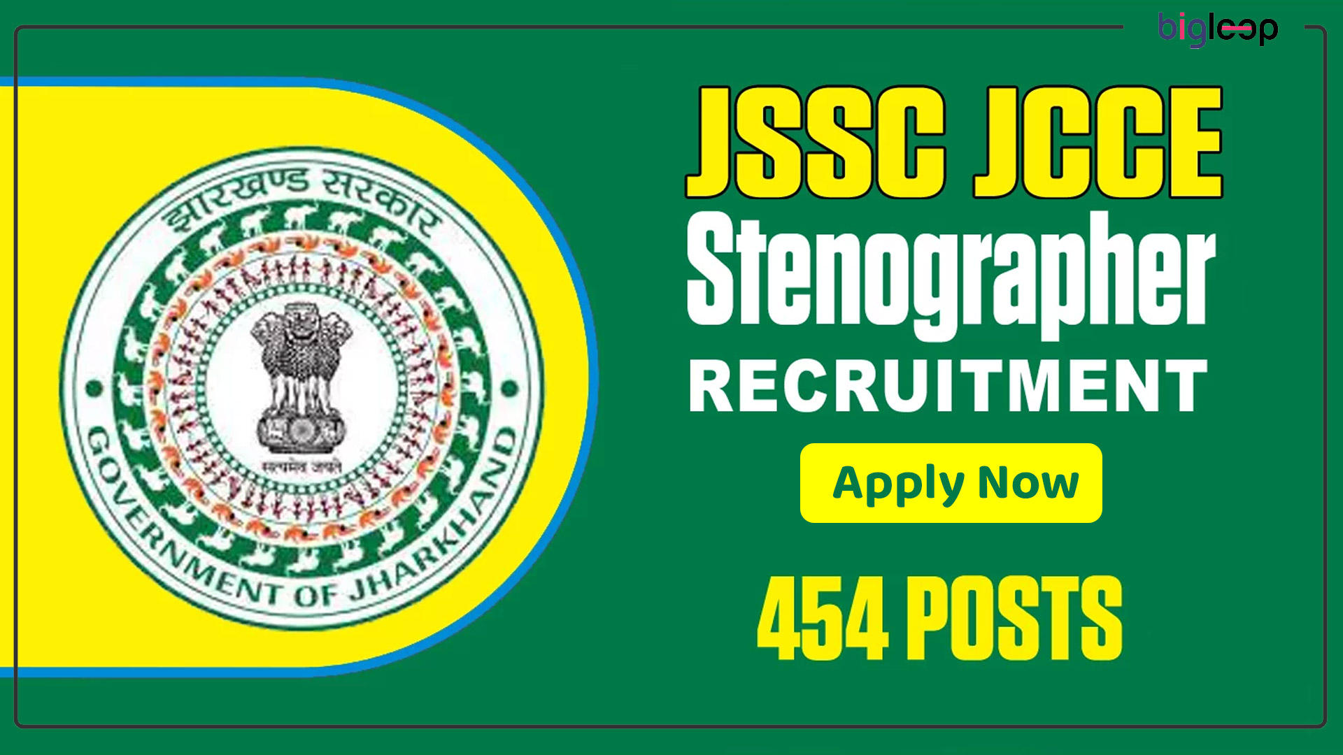 Jharkhand Sachivalaya JSSC JSSCE Stenographer 2024 Apply Online for 454 Posts