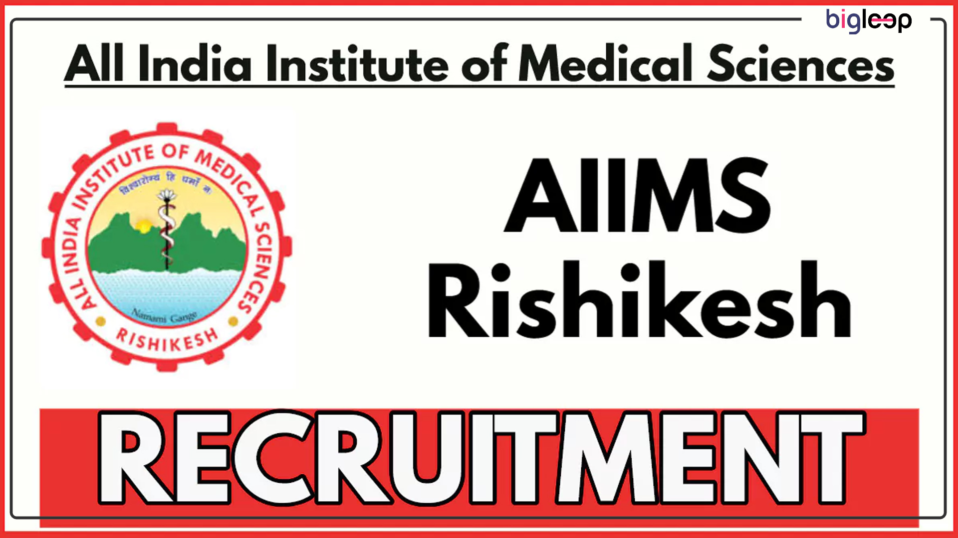 AIIMS Rishikesh Recruitment 2025 for 21 Accounts Officer and Various Posts: Notification, Eligibility, and Application Process