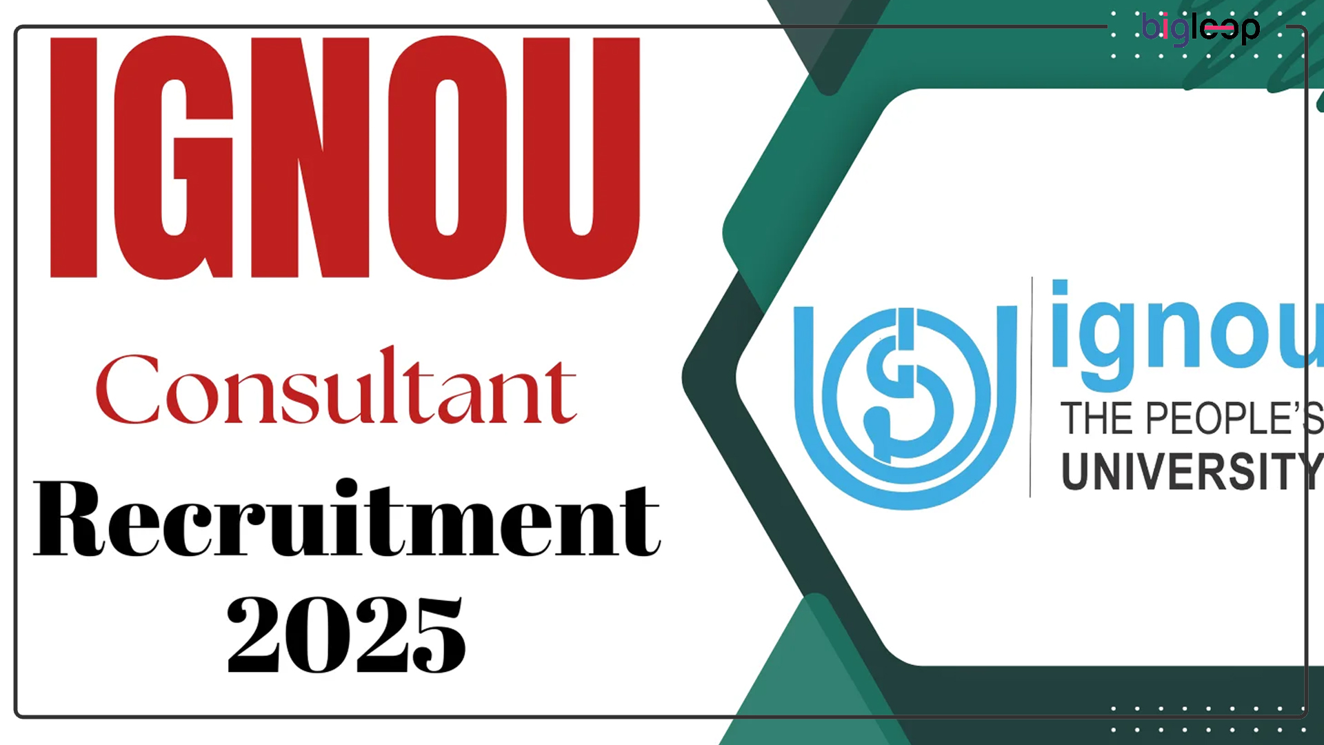 IGNOU Recruitment 2025 for Consultant (Academic): Notification, Eligibility, Vacancy, and Application Process